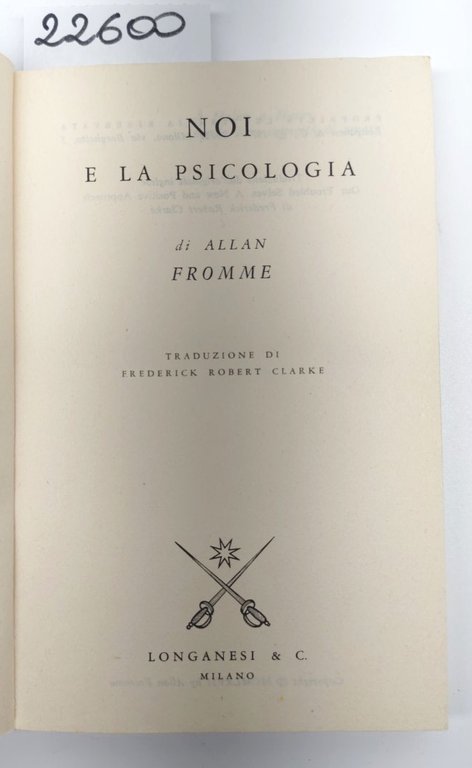 Alan Fromme Noi e la psicologia Pocket Longanesi 1977