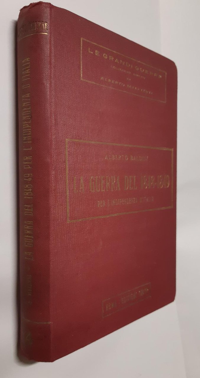 Alberto Baldini La guerra del 1848-1849 Tiber 1930 vol. 4