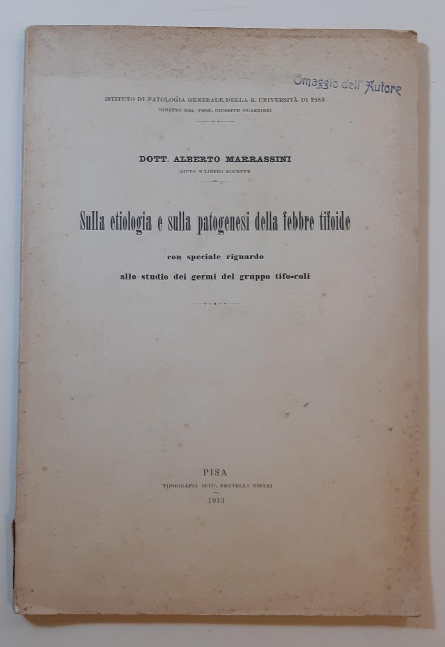 Alberto Marrassini Sulla Eziologia e sulla patogenesi della febbre tifoide …