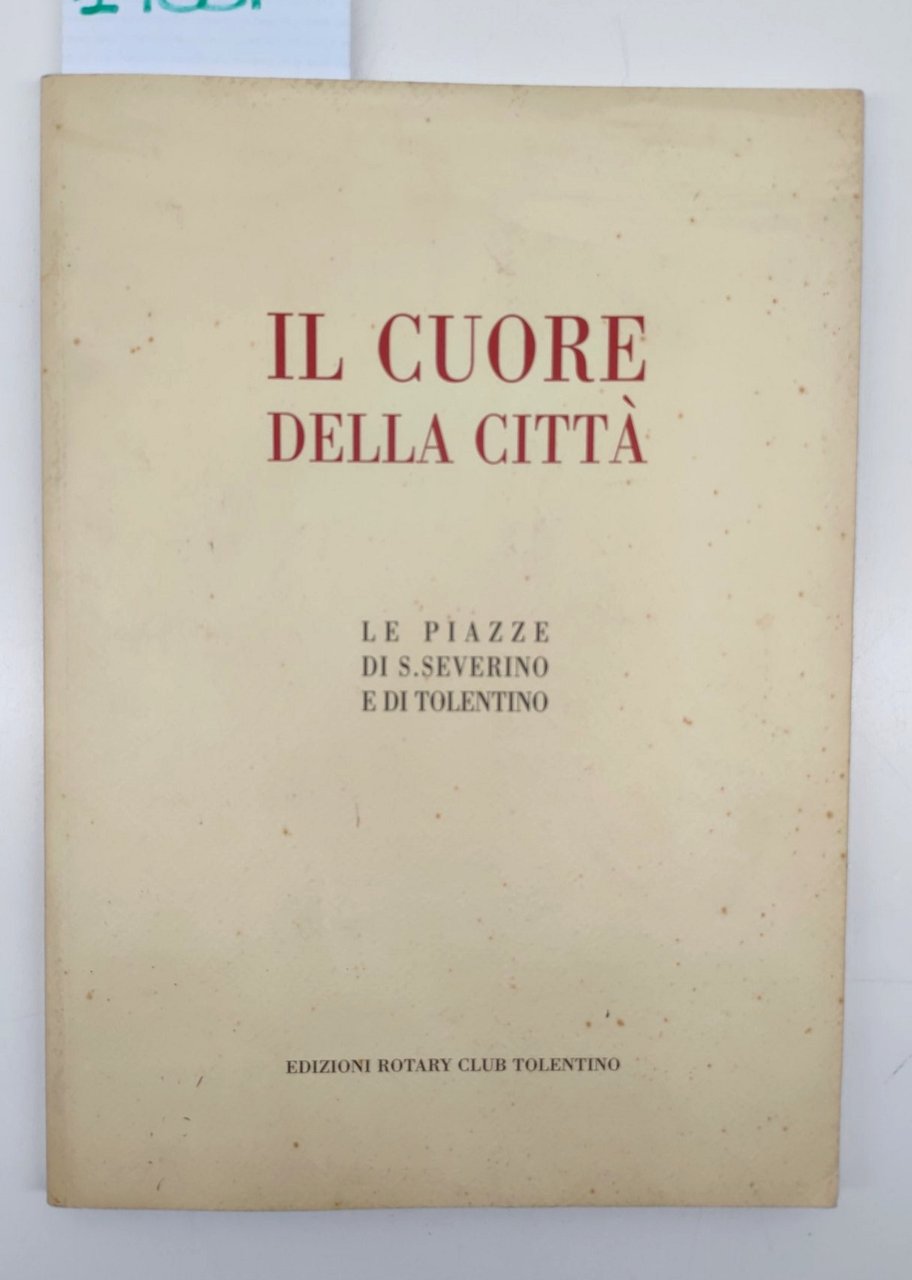 Alberto Pellegrino Il cuore della città le piazze di San …