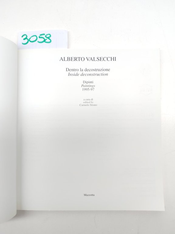 Alberto Valsecchi Dentro La Decostruzione Mazzotta 1997