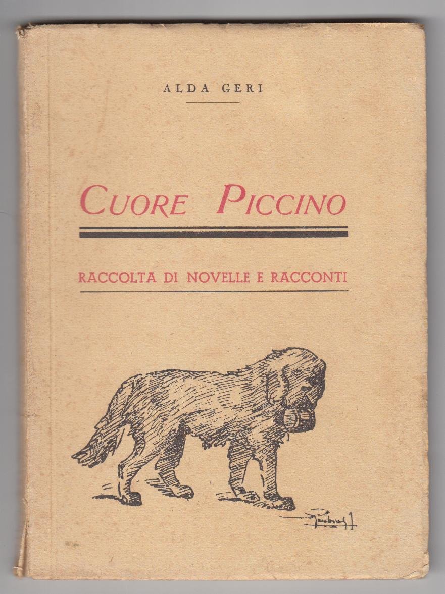 Alda Geri-Cuore Piccino-Tip. U. Quintily Roma 1938-L3475