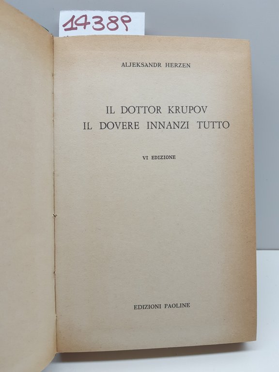Aleksandr Herzen Il dottor Krupov il dovere innanzitutto 6° ed. …
