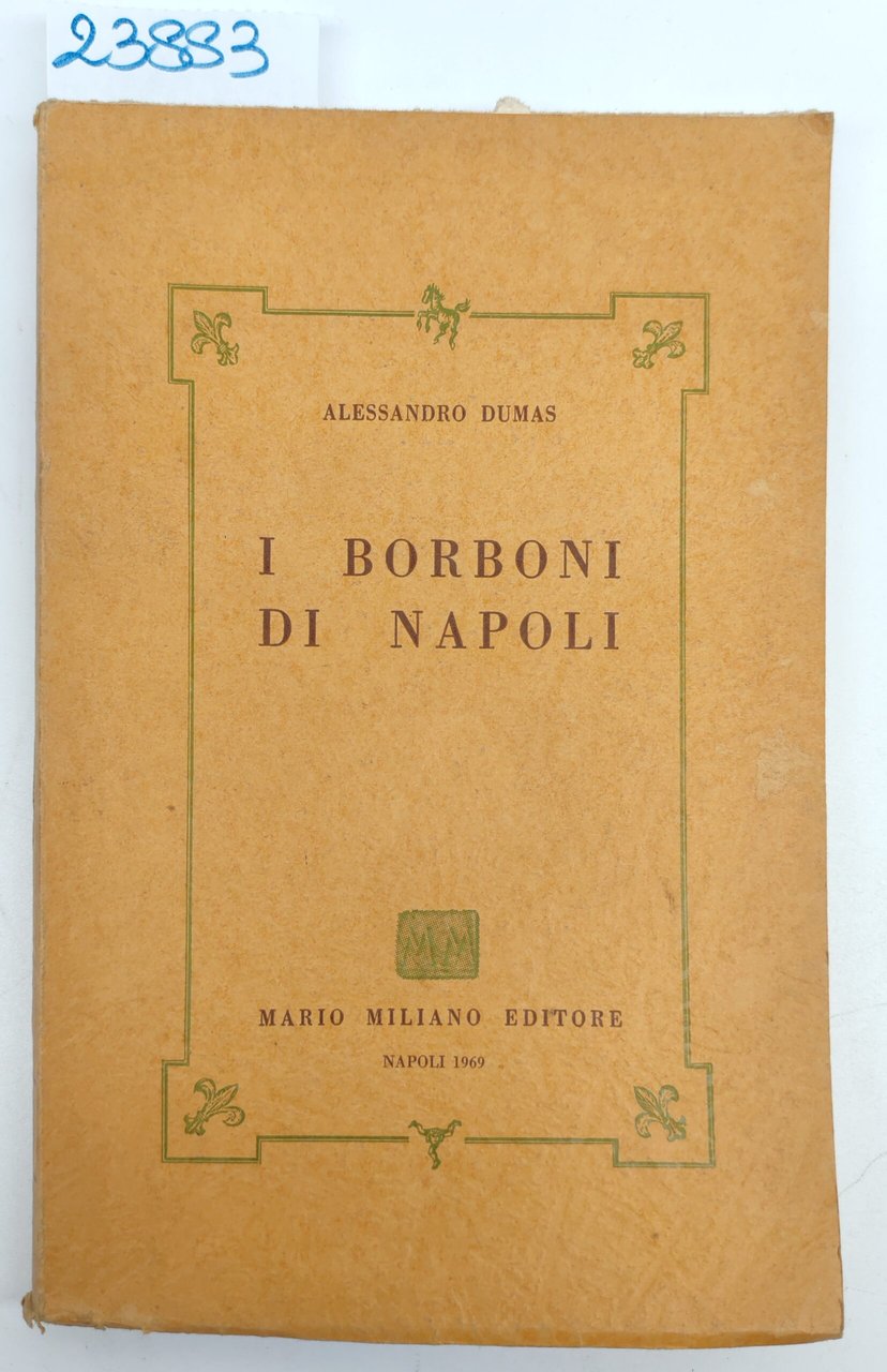Alessandro Dumas I Borboni di Napoli Mario Miliano 1969 volume … | Immagine principale