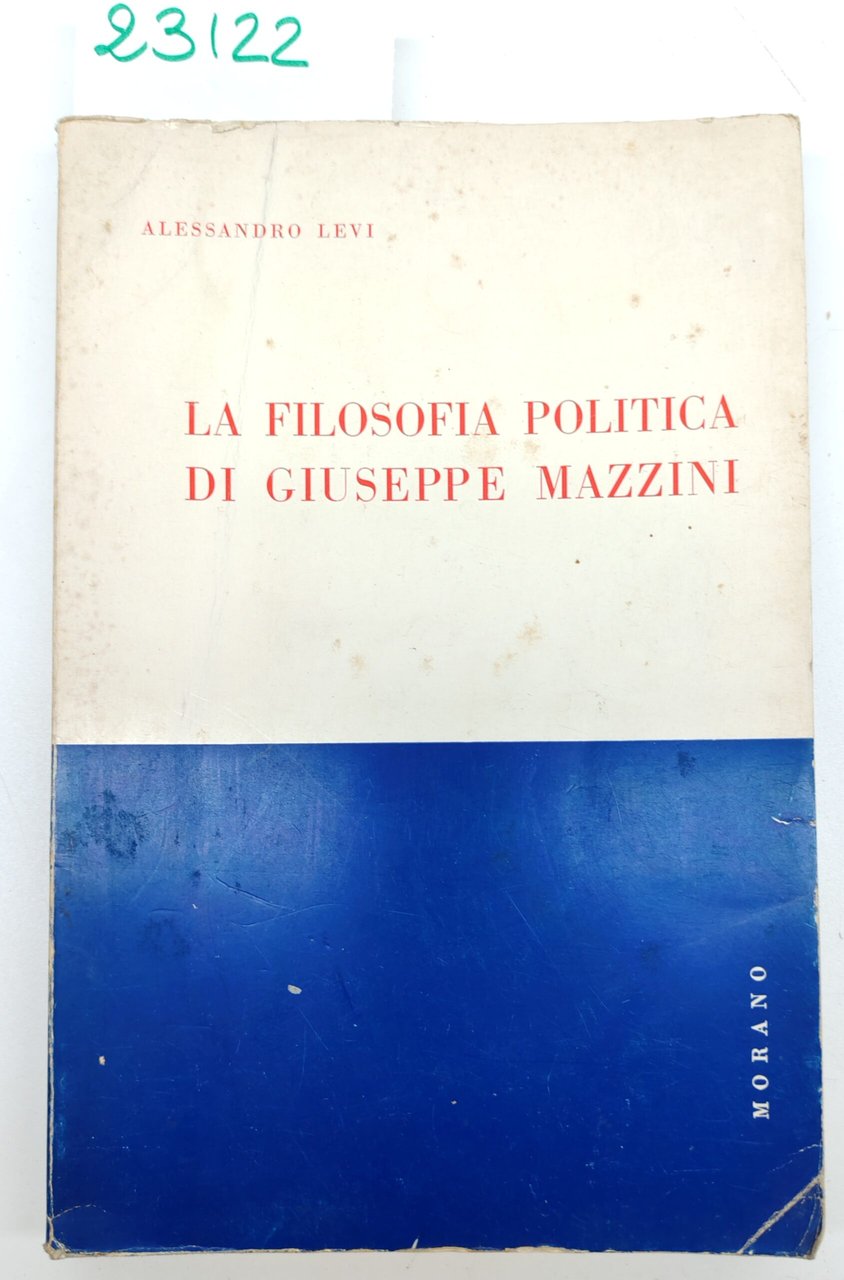 Alessandro Levi La filosofia politica di Giuseppe Mazzini Morano 1967 | Immagine principale
