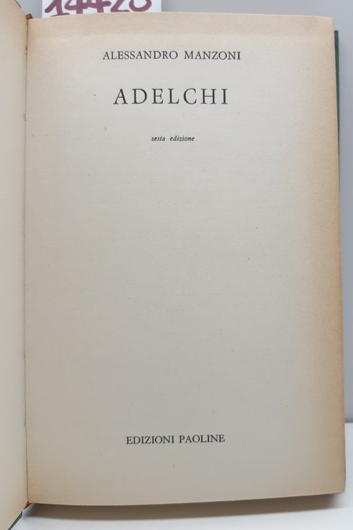 Alessandro Manzoni Adelchi 6° ed. Paoline 1963