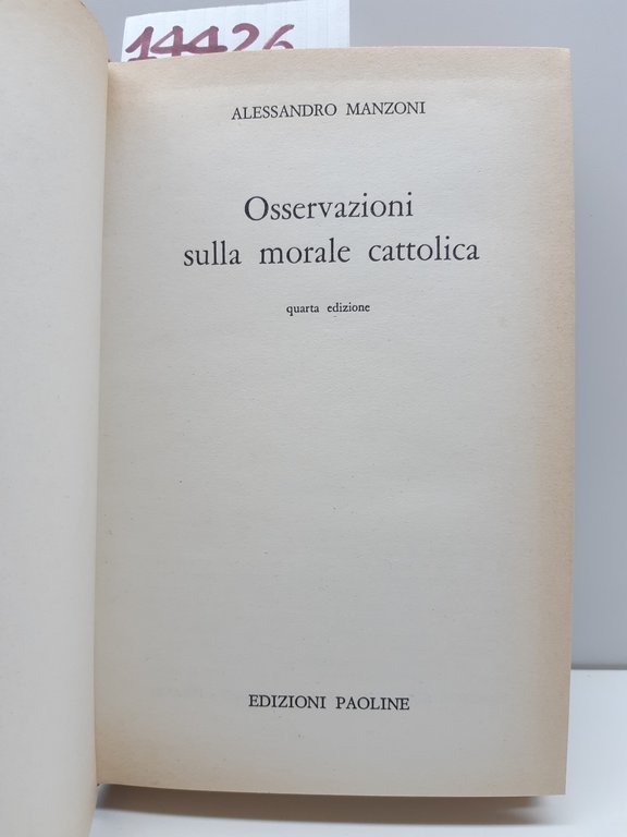 Alessandro Manzoni Osservazioni sulla morale cattolica 4° ed. Paoline 1962