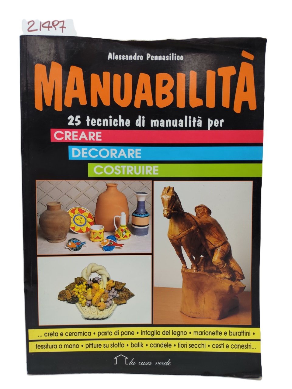 Alessandro Pennasilico Manuabilità 25 tecniche di manualità . . La …