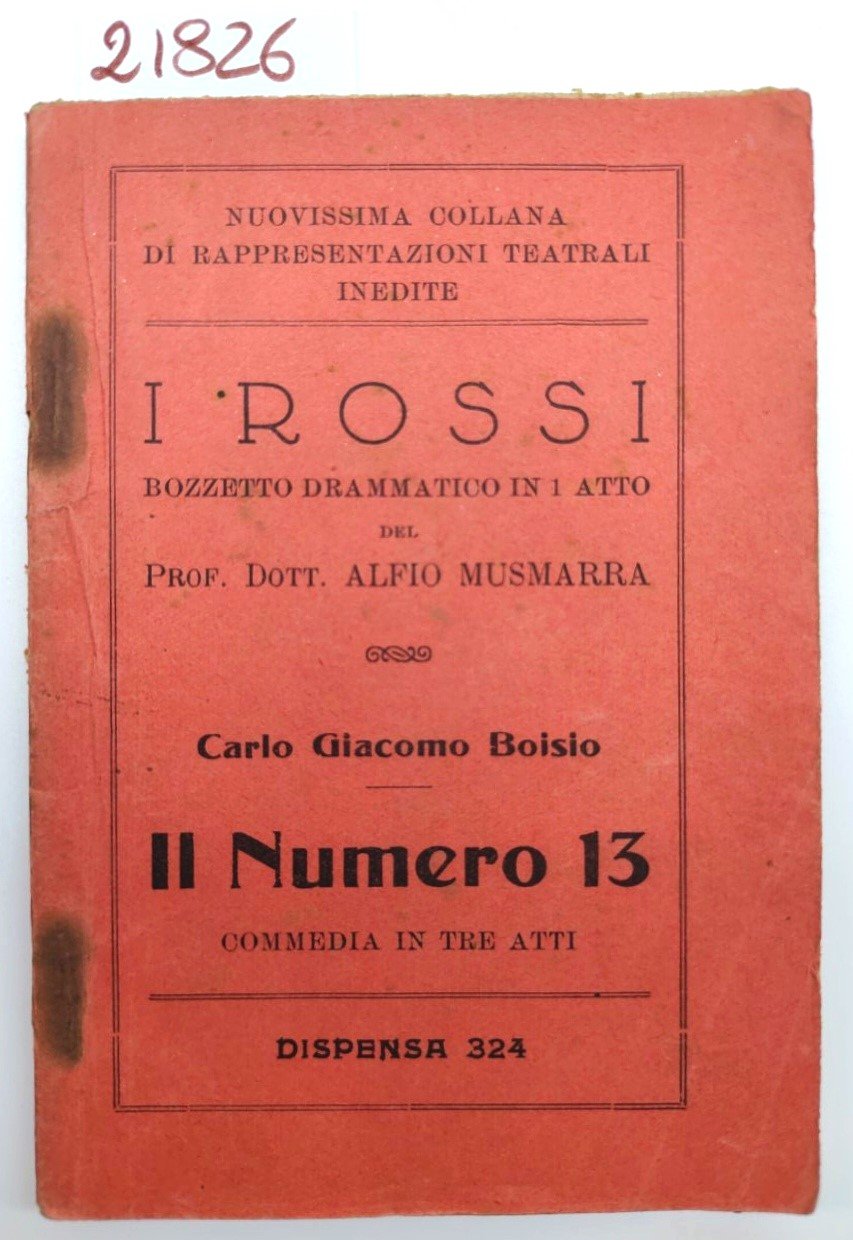 Alfio Musmarra I Rossi Carlo Giacomo Boisio Il numero 13 …