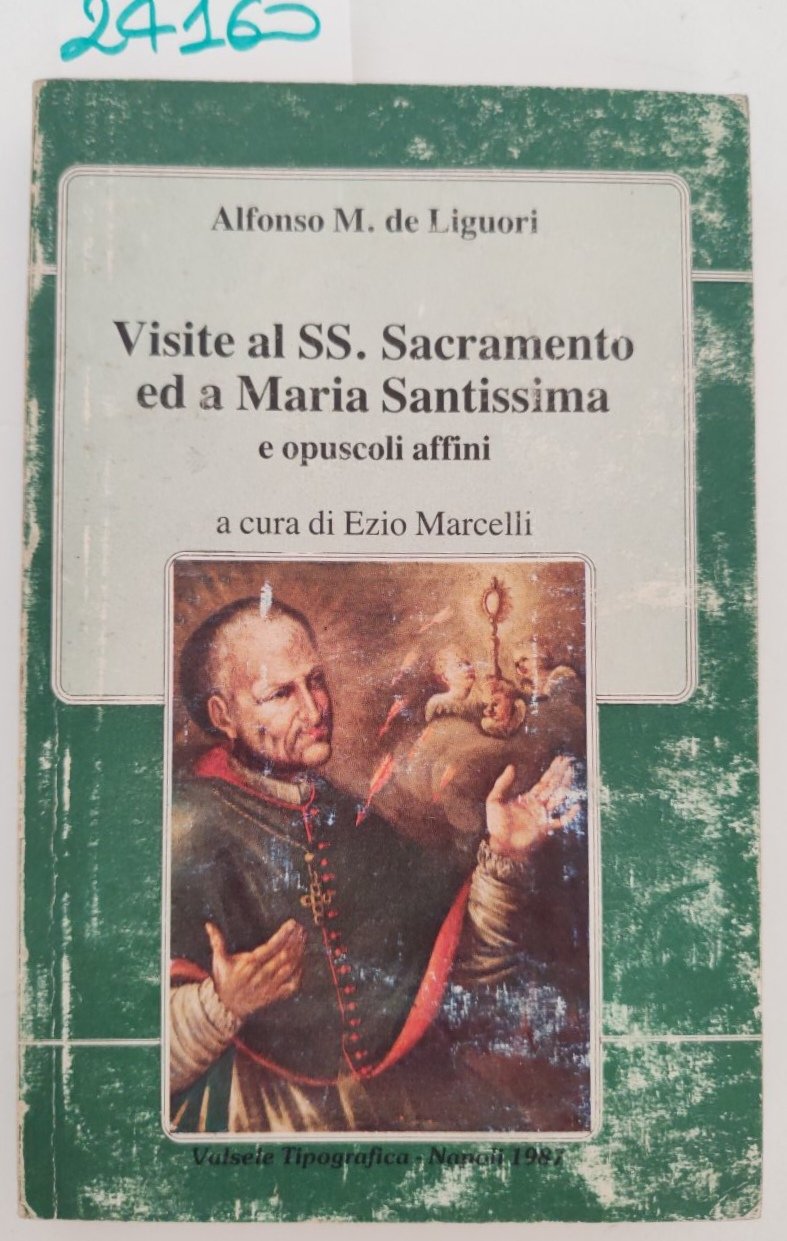 Alfonso M. De Liguori Visite al SS. Sacramento e a … | Immagine principale