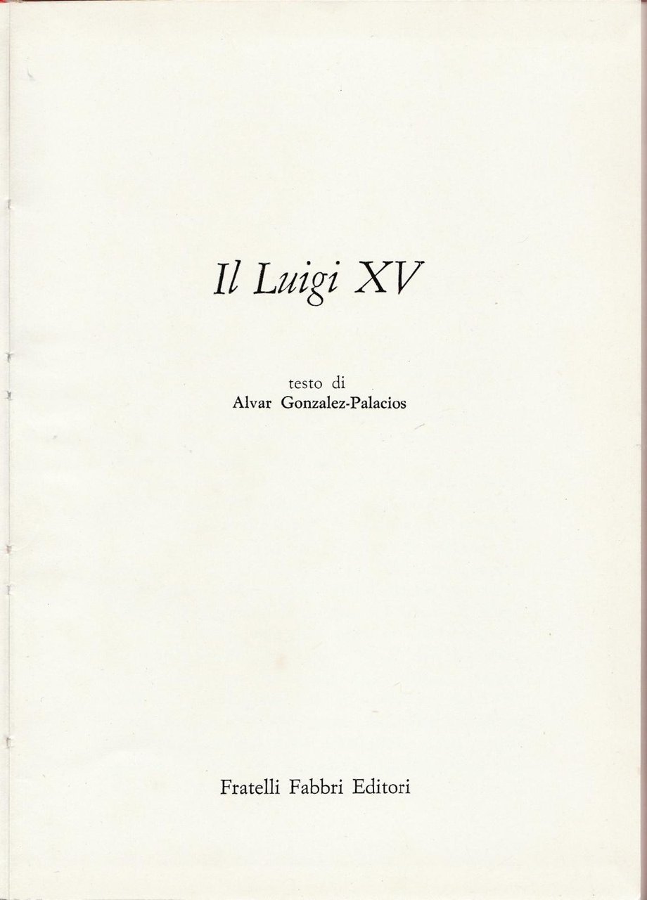 Alvar Gonzales Palacios Il Luigi XV F.lli Fabbri 1966-L4747