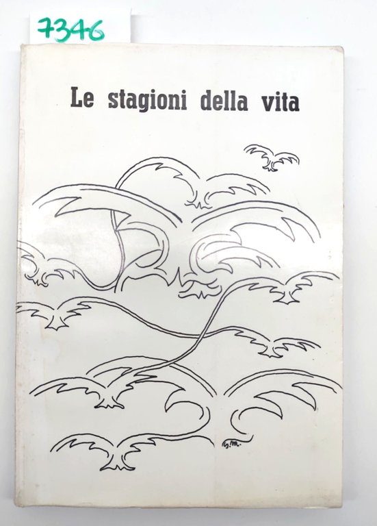 Americo Mariani Le stagioni della vita Tip. A.L.D.A. 1971 | Immagine Gallery 1