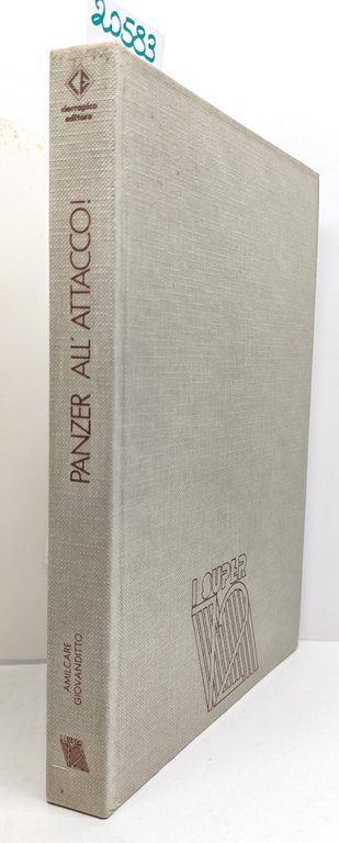 Amilcare Giovanditto Panzer all'attacco! Ciarrapico 1981