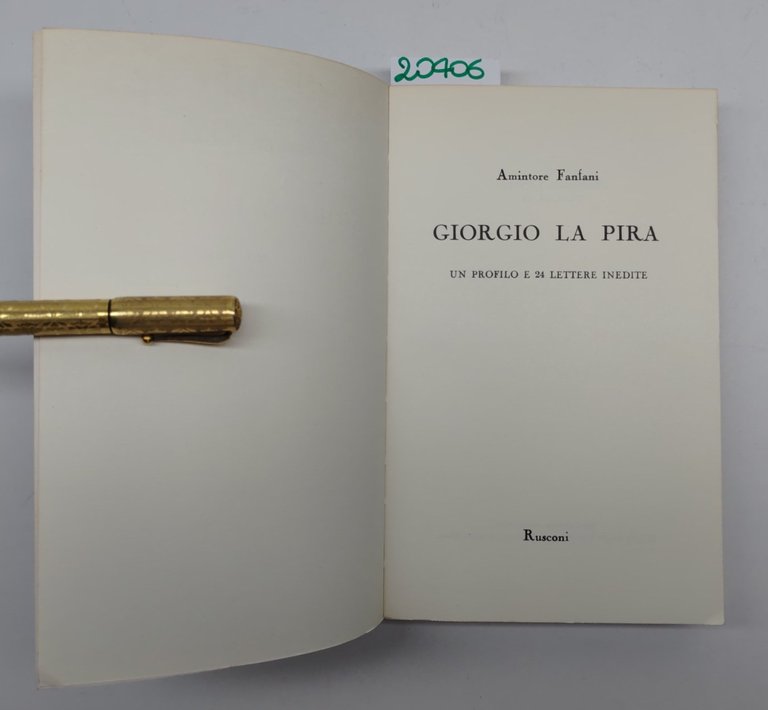 Amintore Fanfani Giorgio La Pira un profilo e 24 lettere …