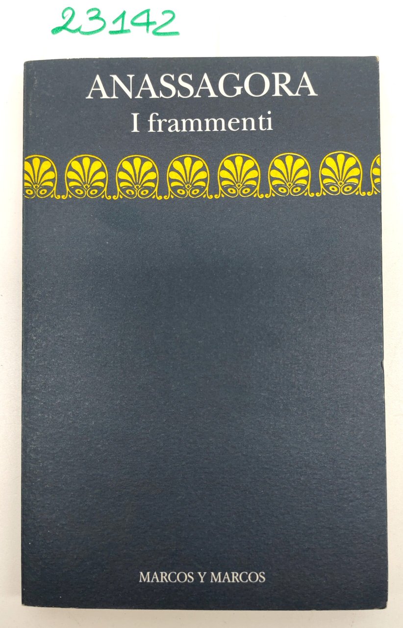 Anassagora I frammenti Marcos y Marcos 1993 1° edizione | Immagine principale