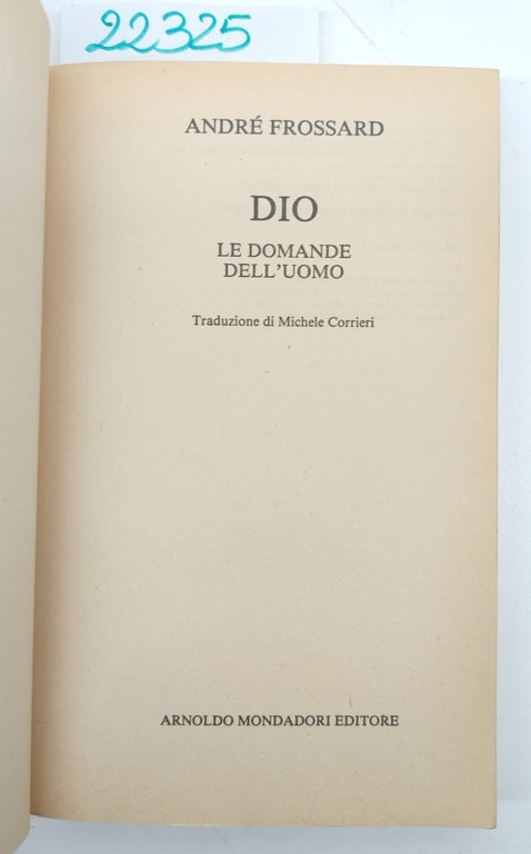 André Fossard Dio le domande dell'uomo Oscar Mondadori 1° edizione … | Immagine Gallery 2