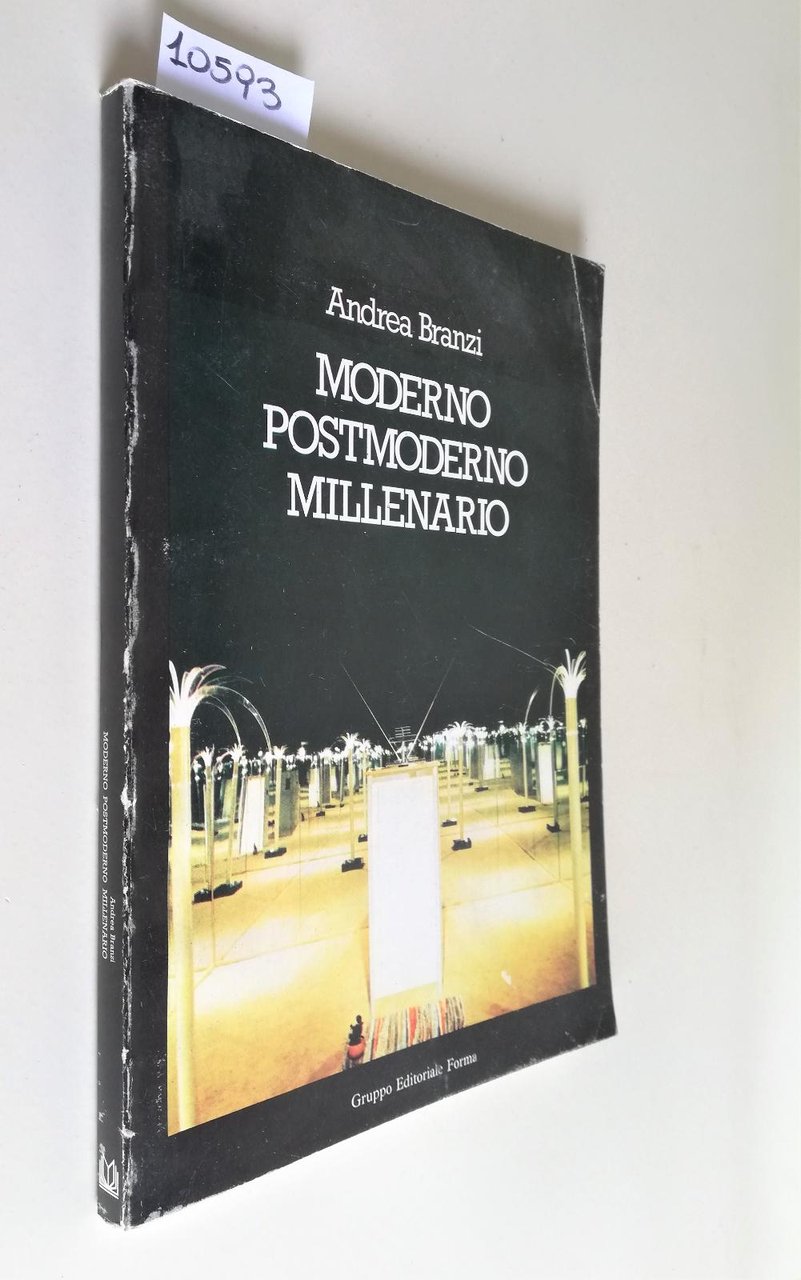Andrea Brianzi Moderno postmoderno millenario scritti teorici 1972-1980 Gruppo Editoriale …