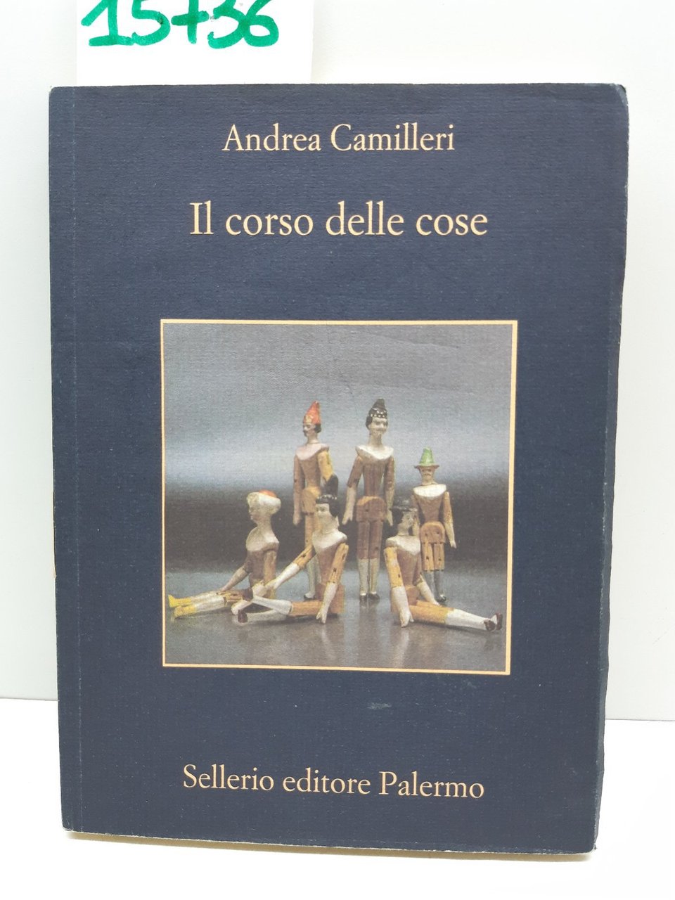 Andrea Camilleri Il corso delle cose Sellerio 2000