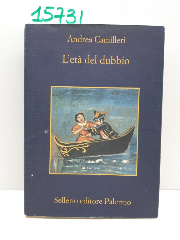 Andrea Camilleri L'età del dubbio Sellerio 2008 2° edizione