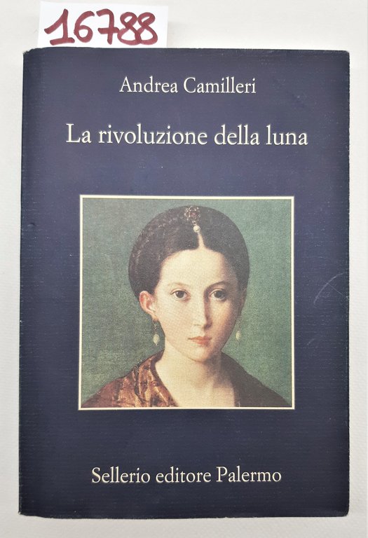 Andrea Camilleri La rivoluzione della Luna Sellerio 4° edizione 2013