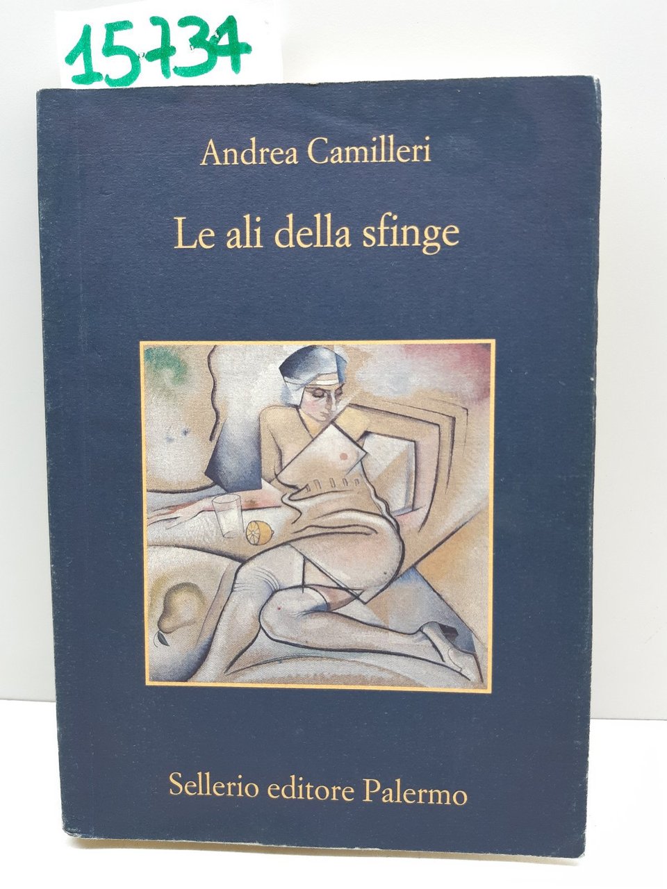 Andrea Camilleri Le ali della Sfinge Sellerio 13∞ edizione 2006