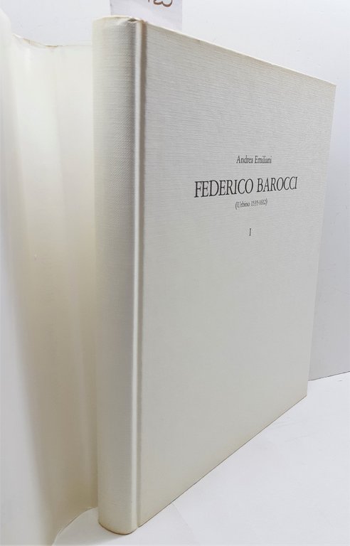 Andrea Emiliani Federico Barocci due volumi Nuova Alfa editoriale 1985