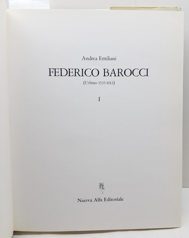 Andrea Emiliani Federico Barocci due volumi Nuova Alfa editoriale 1985