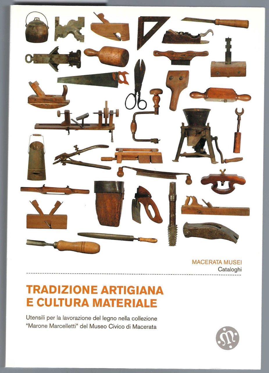Andrea Trubbiani Tradizione artigiana e cultura materiale Macerata musei 2008 | Immagine principale