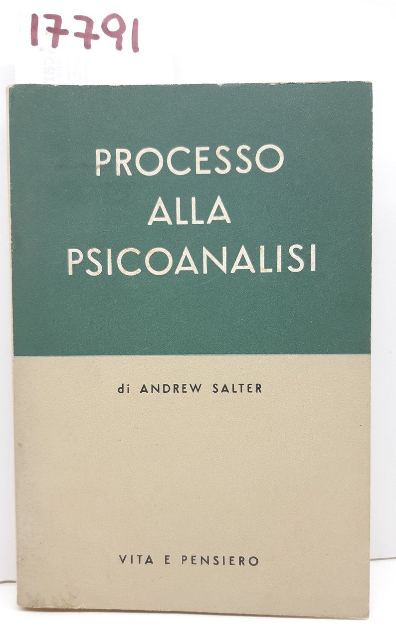 Andrew Salter Processo alla psicoanalisi Vita e Pensiero 1954