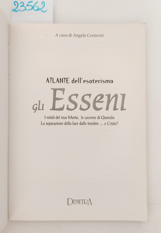 Angela Cerinotti Atlante dell'esoterismo Gli Esseni Demetra 1° edizione 1999 | Immagine Gallery 3