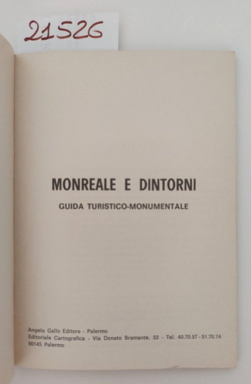 Angelo Gallo Monreale e dintorni guida turistico-monumentale Editoriale Cartografica 1975