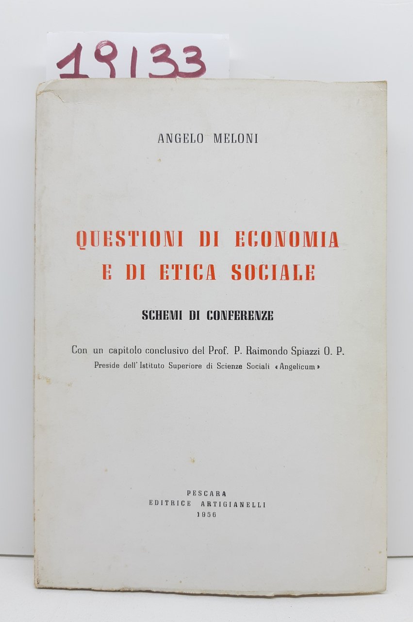 Angelo Meloni Questioni di economia e di etica sociale schemi …