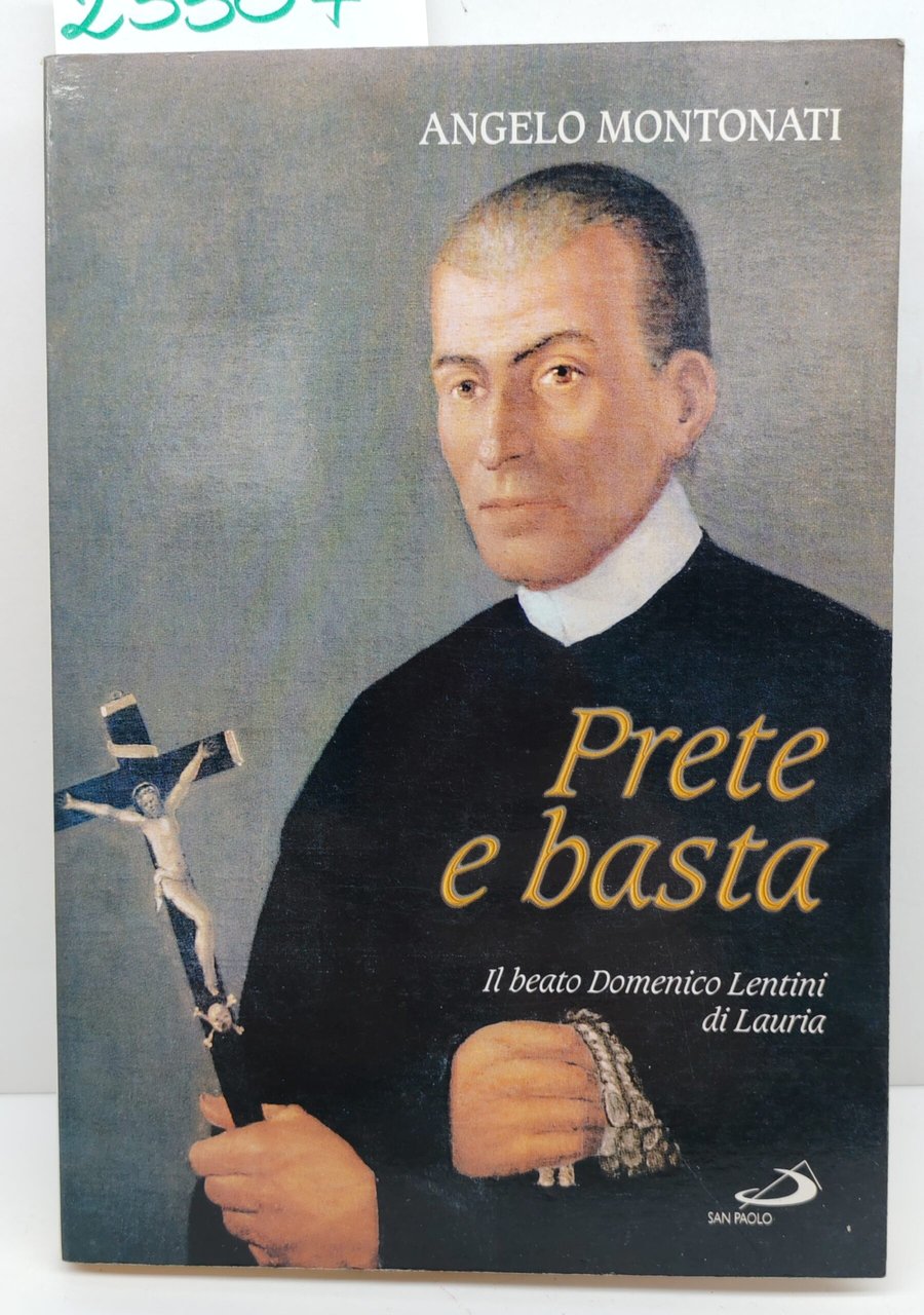 Angelo Montonati Prete e basta il beato Domenico Lentini San … | Immagine principale