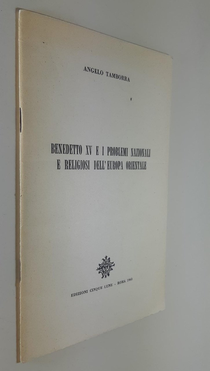 Angelo Tamborra Benedetto XV e i problemi nazionali e religiosi …