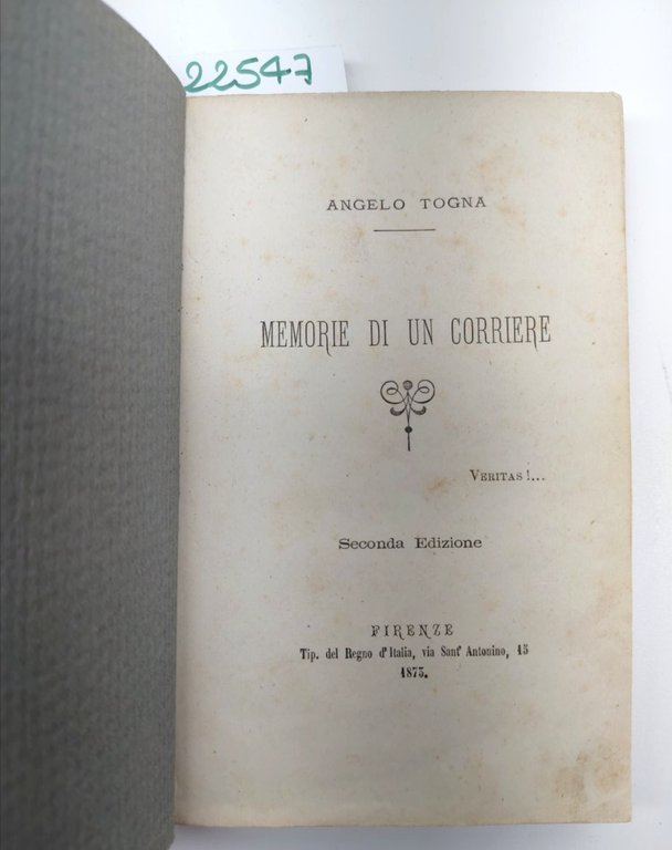 Angelo Togna Memorie di un corriere 2° edizione 1873 Firenze | Immagine Gallery 1