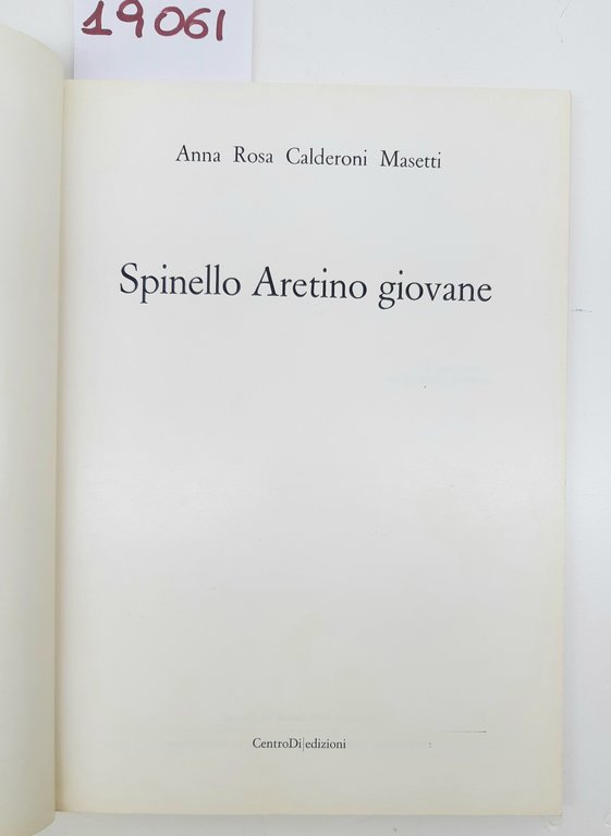 Anna Rosa Calderoni Masetti Spinello Aretino giovane Centro di Edizioni …