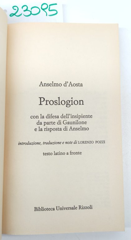 Anselmo d'Aosta Proslogion BUR Rizzoli 3° edizione 1996 | Immagine Gallery 3
