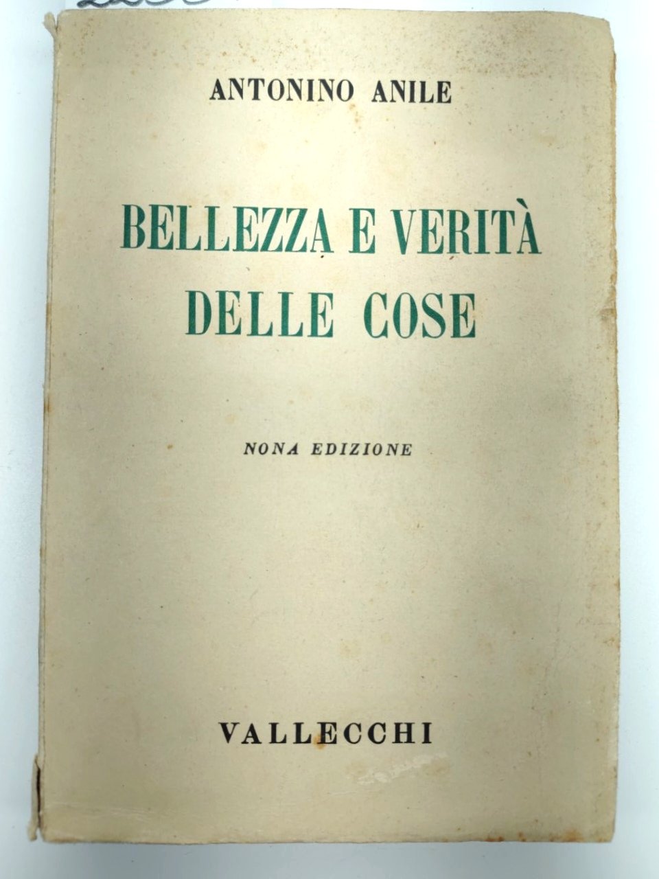 Antonino Anile Bellezza e verità delle cose 9° ed. Vallecchi …