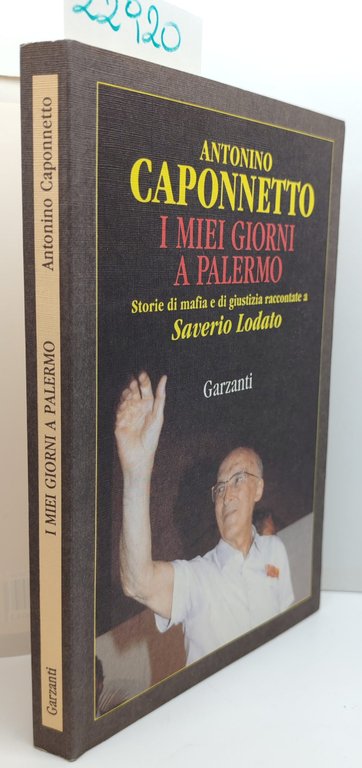 Antonino Caponnetto I miei giorni a Palermo Garzanti 1° edizione … | Immagine Gallery 2