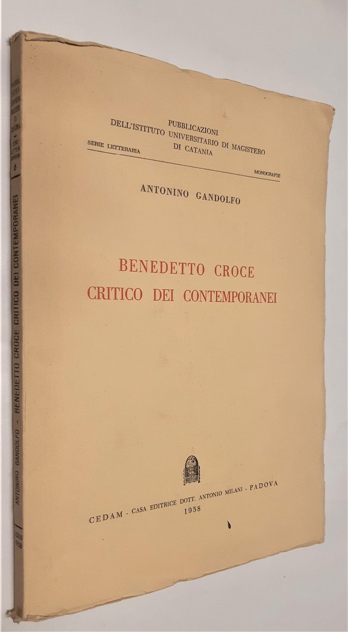 Antonino Gandolfo Benedetto Croce critico dei contemporanei CEDAM 1958