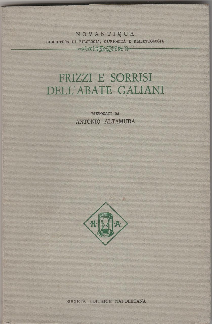 Antonio Altamura Frizzi E Sorrisi Dell'abate Galiani Sen 1977-L4922