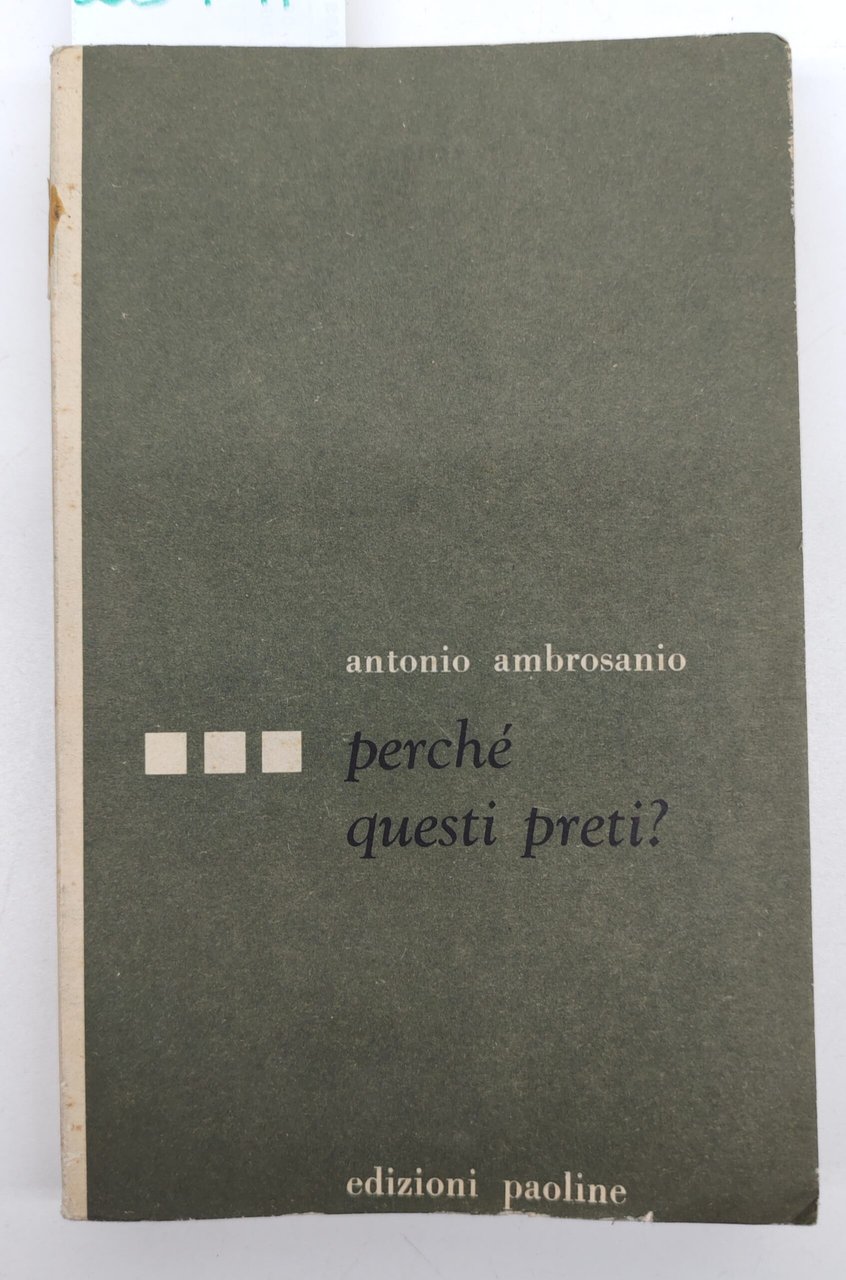Antonio Ambrosanio Perché questi preti Paoline 1962 | Immagine principale