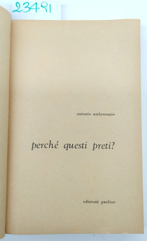 Antonio Ambrosanio Perché questi preti Paoline 1962 | Immagine Gallery 3