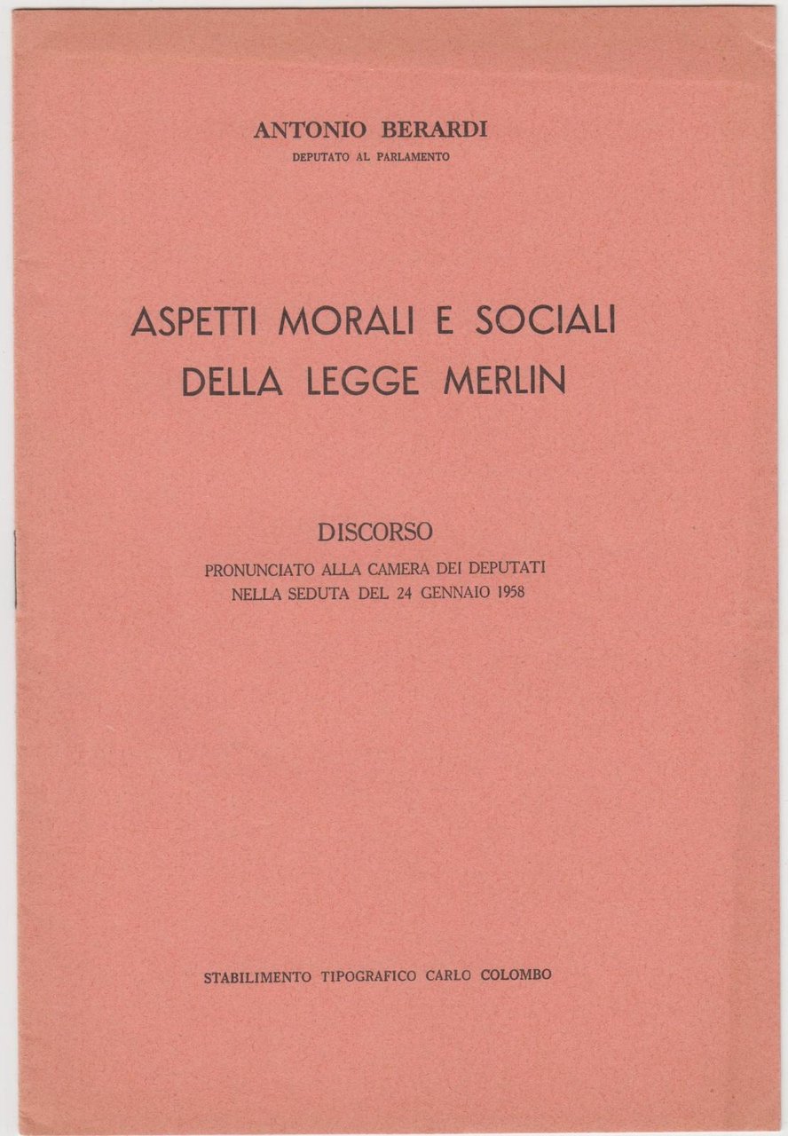 Antonio Berardi Aspetti morali e sociali della legge Merlin 1958