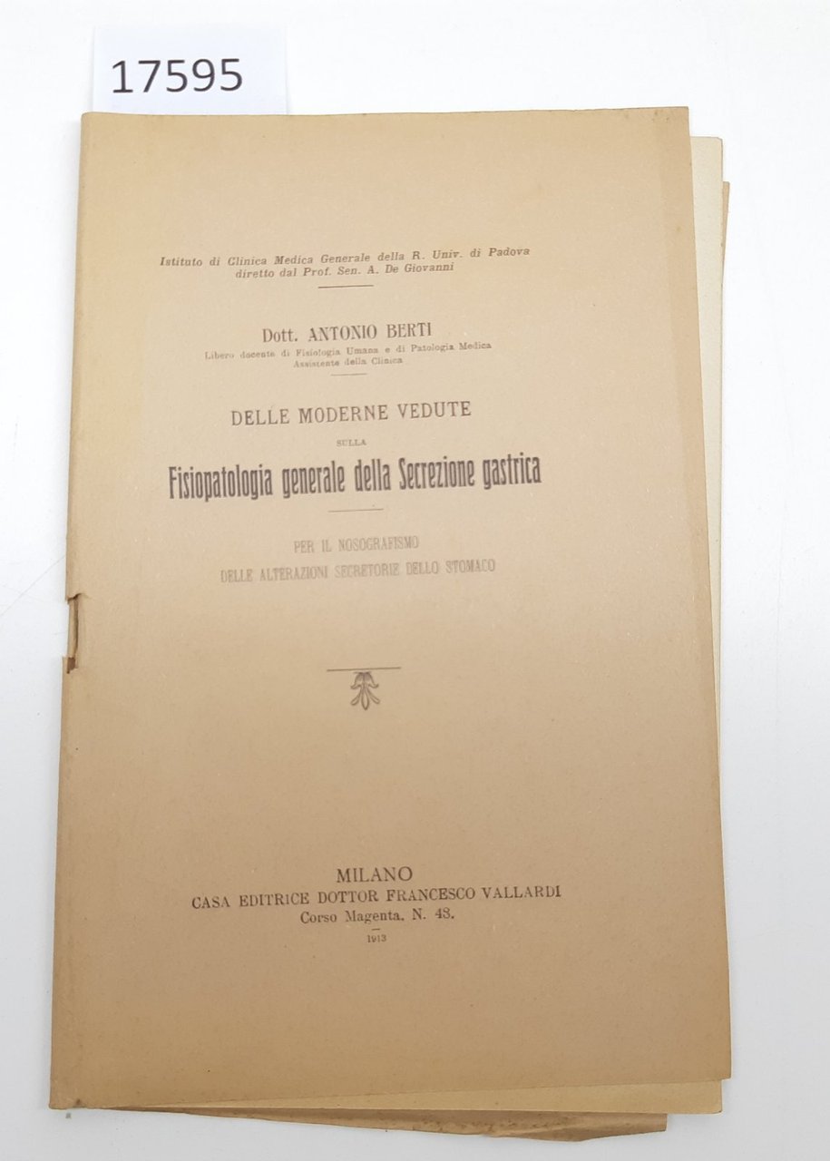 Antonio Berti Delle moderne vedute sulla fisiopatologia generale della secrezione …