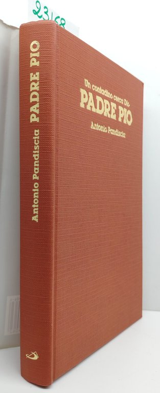 Antonio Pandiscia Un contadino cerca Dio Padre Pio San Paolo … | Immagine Gallery 3