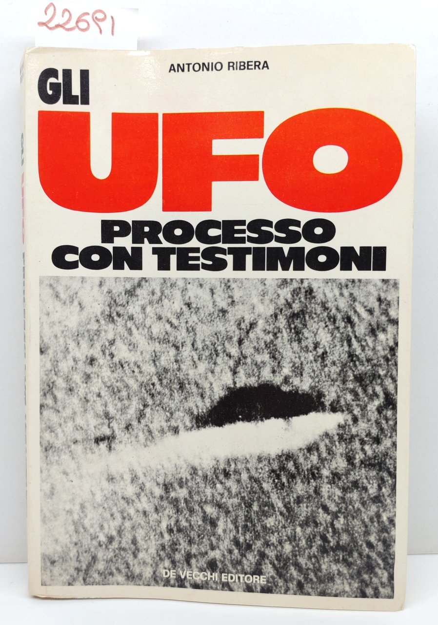 Antonio Ribera Gli Ufo processo con testimone De Vecchi 1975