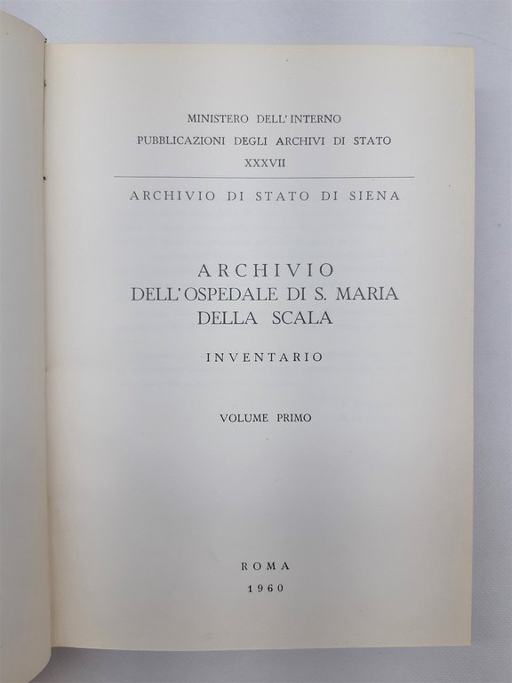 Archivio dell'ospedale di Santa Maria della Scala inventario due volumi …