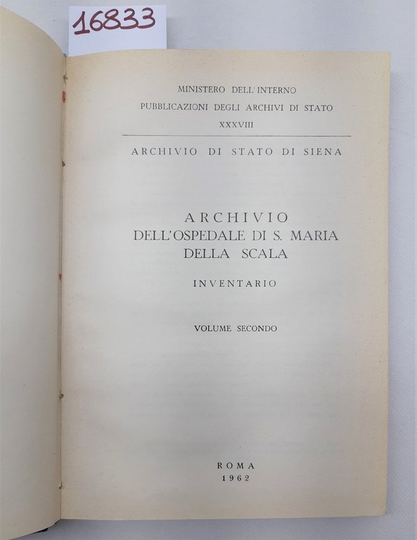 Archivio dell'ospedale di Santa Maria della Scala inventario due volumi …