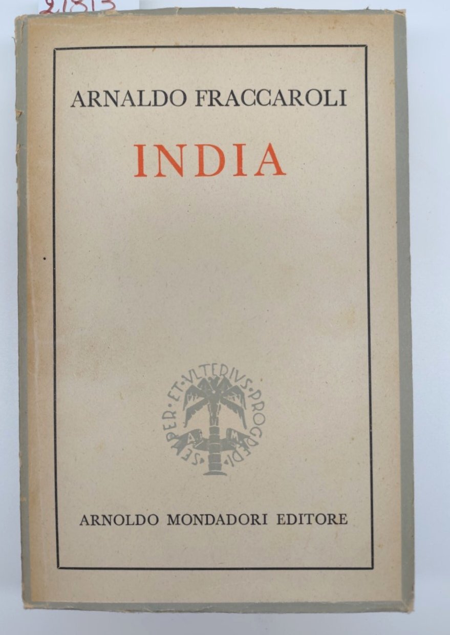 Arnaldo Fraccaroli India Mondadori 1° edizione 1945